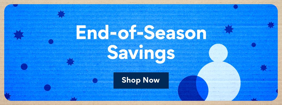 End-of-Season Savings | Shop Now